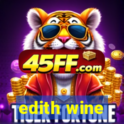 edith wine